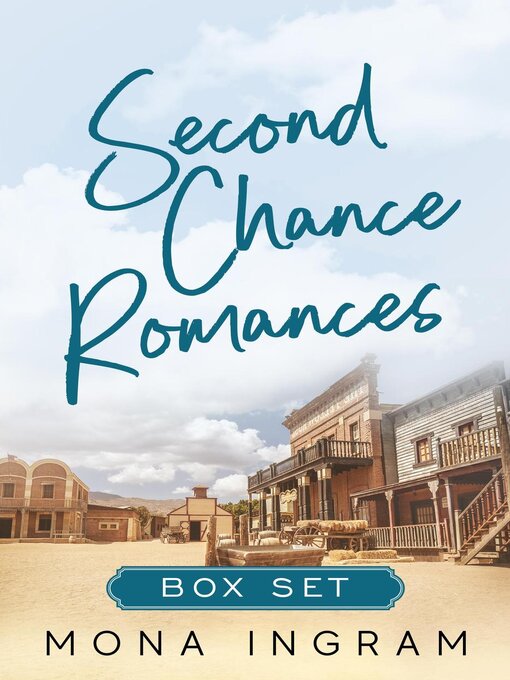 Title details for Second Chance Romances Box Set by Mona Ingram - Available